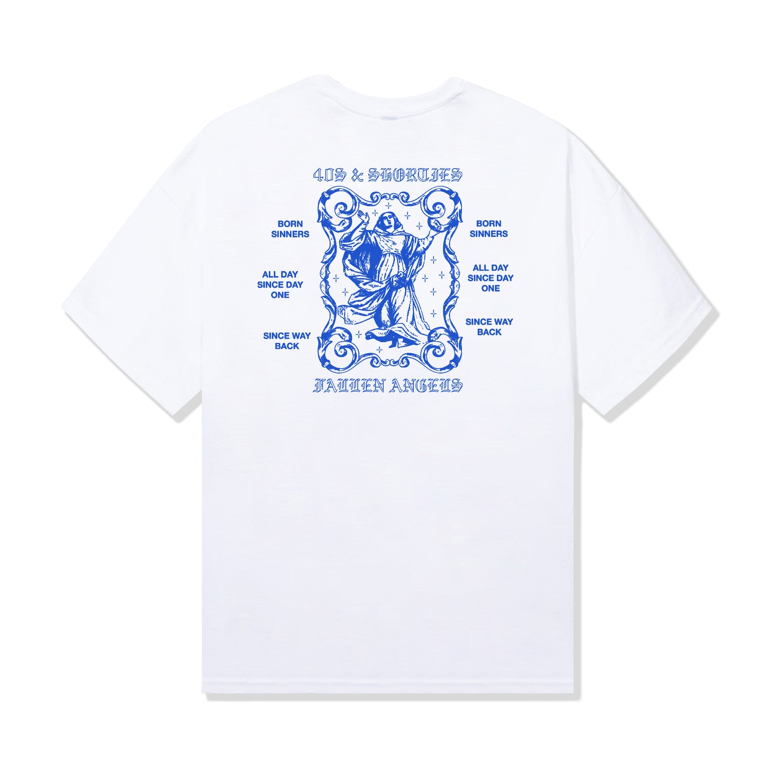 Back view of the 40s & Shorties Fallen Angels Tee in white with large graphic and “Born Sinners,” “Since Way Back,” and “Fallen Angels” text.