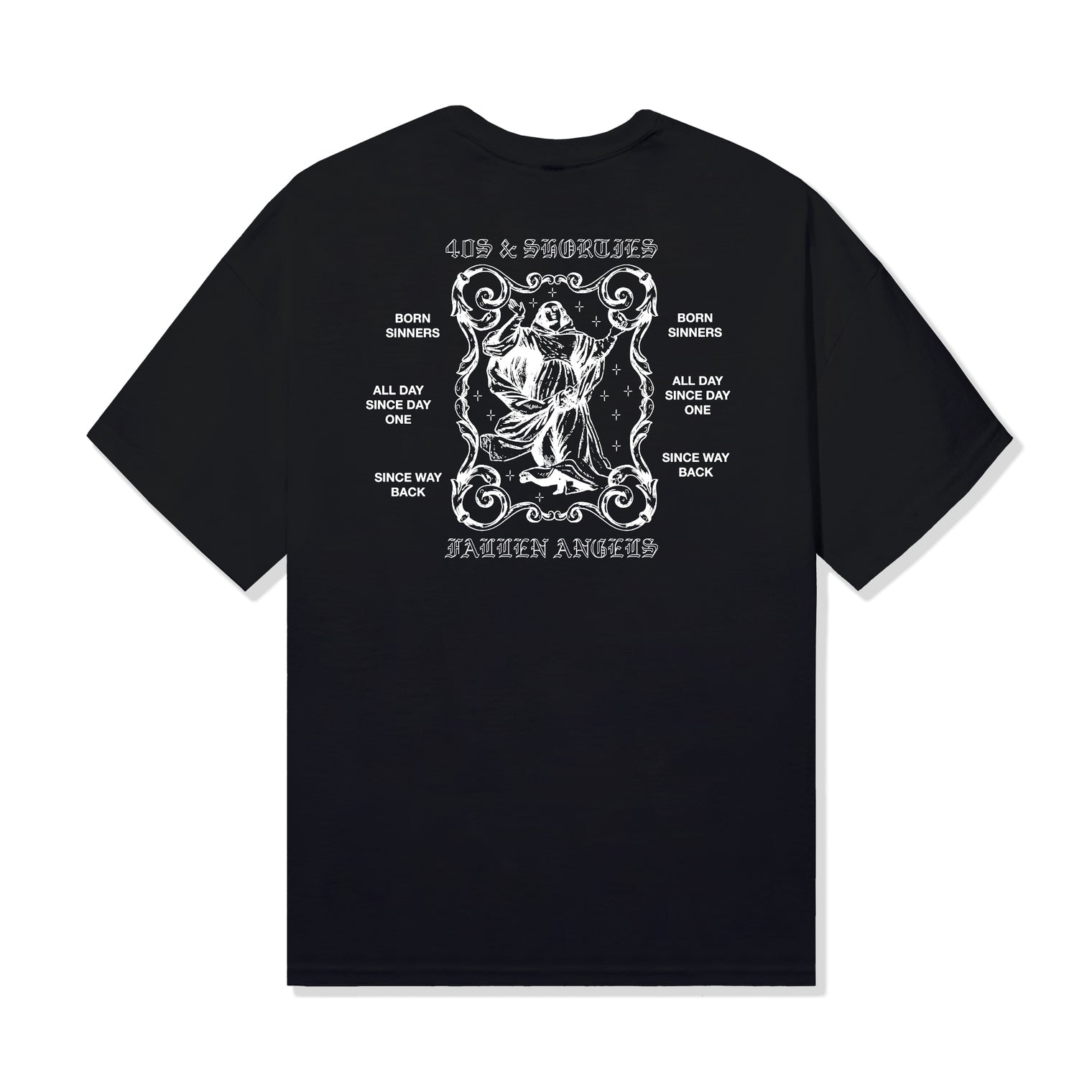 Back view of the 40s & Shorties Fallen Angels Tee in black with large white graphic and “Born Sinners,” “Since Way Back,” and “Fallen Angels” text.