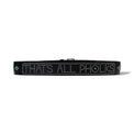Black leather belt with metal studs spelling out 'THAT'S ALL PHOLKS' from the 40s & Shorties x Leon Thomas collab