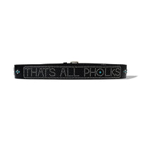 Black leather belt with metal studs spelling out 'THAT'S ALL PHOLKS' from the 40s & Shorties x Leon Thomas collab